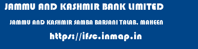 JAMMU AND KASHMIR BANK LIMITED  JAMMU AND KASHMIR SAMBA BARJANI TALAB, MAHEEN   ifsc code
